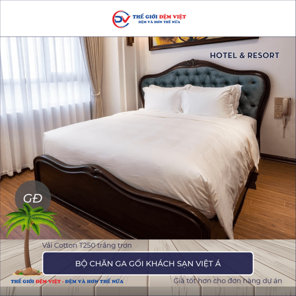 Bộ chăn ga gối khách sạn Việt Á vải Cotton T250 màu trắng trơn 1-4